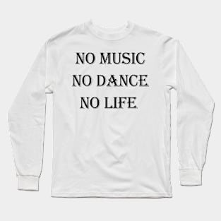 Music is life Long Sleeve T-Shirt